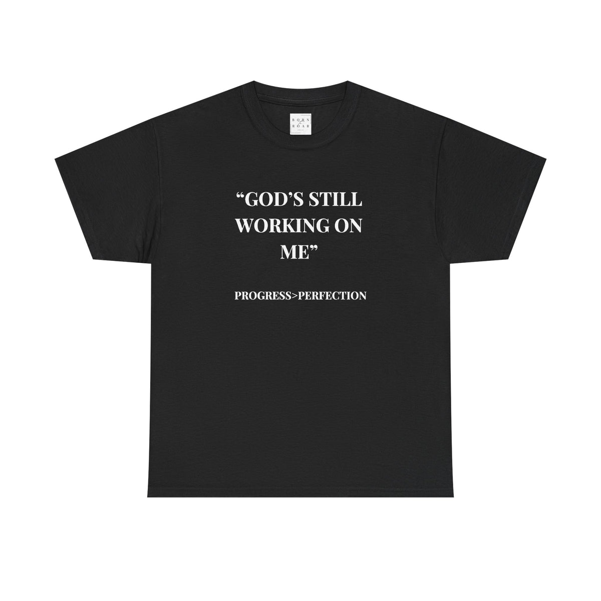 God's Still Working On Me Shirt